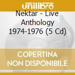 Nektar - Live Anthology 1974-1976 (5 Cd) cd musicale