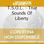 T.S.O.L. - True Sounds Of Liberty cd