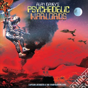 (LP Vinile) Alan Davey'S Psychedelic Warlords - Captain Lockheed And The Starfighters Live! lp vinile