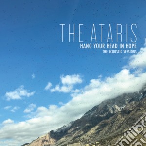 (LP Vinile) Ataris (The) - Hang Your Head In Hope - The Acoustic Sessions lp vinile