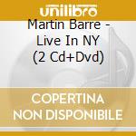 Martin Barre - Live In NY (2 Cd+Dvd) cd
