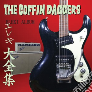 (LP Vinile) Coffin Daggers (The) - Eleki Album lp vinile