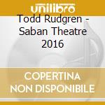 Todd Rudgren - Saban Theatre 2016 cd