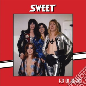 Sweet - Fox On The Run - Rare Studio Tracks cd musicale