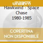 Hawkwind - Space Chase 1980-1985 cd musicale