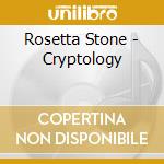 Rosetta Stone - Cryptology cd musicale