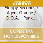 Sloppy Seconds / Agent Orange / D.O.A. - Punk Tribute To Metallica cd