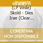 (LP Vinile) Skold - Dies Irae (Clear Vinyl) vinile