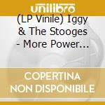 (LP Vinile) Iggy & The Stooges - More Power - A Gorgeous Picture Disc Vinyl vinile
