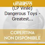 (LP Vinile) Dangerous Toys - Greatest Tricks vinile