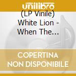 (LP Vinile) White Lion - When The Children Cry - Demos '83-'89 vinile