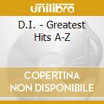 D.I. - Greatest Hits A-Z cd
