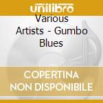 Various Artists - Gumbo Blues cd