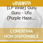 (LP Vinile) Guru Guru - Ufo (Purple Haze Vinyl) vinile