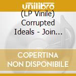 (LP Vinile) Corrupted Ideals - Join The Resistance (Red Vinyl) lp vinile