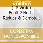 (LP Vinile) Enuff Z'Nuff - Rarities & Demos (4 Lp) lp vinile