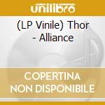 (LP Vinile) Thor - Alliance lp vinile