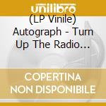 (LP Vinile) Autograph - Turn Up The Radio - The Anthology (Blue Vinyl) (2 Lp) vinile