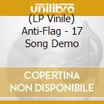 (LP Vinile) Anti-Flag - 17 Song Demo vinile