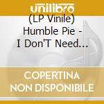 (LP Vinile) Humble Pie - I Don'T Need No Dokter lp vinile