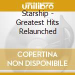 Starship - Greatest Hits Relaunched cd