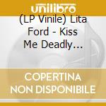 (LP Vinile) Lita Ford - Kiss Me Deadly (Purple) lp vinile