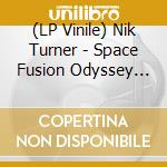 (LP Vinile) Nik Turner - Space Fusion Odyssey (Purple) lp vinile