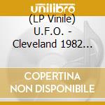 (LP Vinile) U.F.O. - Cleveland 1982 (Blue) vinile