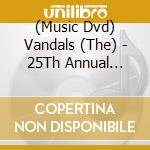 (Music Dvd) Vandals (The) - 25Th Annual Christmas Formal (2 Dvd) cd musicale
