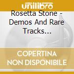 Rosetta Stone - Demos And Rare Tracks 1987-1989 cd