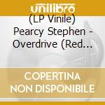 (LP Vinile) Pearcy Stephen - Overdrive (Red Marble) vinile