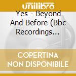 Yes - Beyond And Before (Bbc Recordings 1969-1970) cd