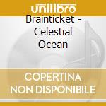 Brainticket - Celestial Ocean cd