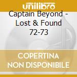Captain Beyond - Lost & Found 72-73 cd
