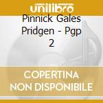 Pinnick Gales Pridgen - Pgp 2 cd