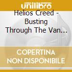 Helios Creed - Busting Through The Van Allen cd musicale