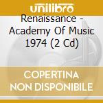 Renaissance - Academy Of Music 1974 (2 Cd) cd