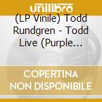 (LP Vinile) Todd Rundgren - Todd Live (Purple Marble) vinile