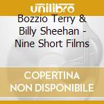 Bozzio Terry & Billy Sheehan - Nine Short Films cd