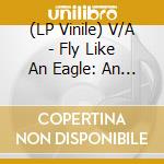 (LP Vinile) V/A - Fly Like An Eagle: An All-Star Tribute To Steve Miller Band (Blue) lp vinile