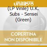 (LP Vinile) U.K. Subs - Sensei (Green) vinile