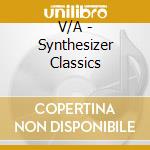 V/A - Synthesizer Classics cd musicale