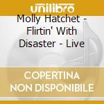 Molly Hatchet - Flirtin' With Disaster - Live cd musicale