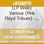 (LP Vinile) Various (Pink Floyd Tribute) - Back Against The Wall (Clear) lp vinile