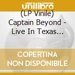 (LP Vinile) Captain Beyond - Live In Texas - October 6 1973 (Red Vinyl) (2 Lp) lp vinile