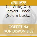 (LP Vinile) Ohio Players - Back (Gold & Black Splatter) vinile