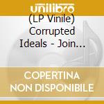 (LP Vinile) Corrupted Ideals - Join The Resistance (Red) vinile