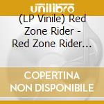 (LP Vinile) Red Zone Rider - Red Zone Rider (2Lp-Red With Gold Splatter Coloured) vinile