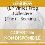(LP Vinile) Prog Collective (The) - Seeking Peace vinile