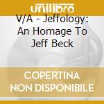 V/A - Jeffology: An Homage To Jeff Beck cd